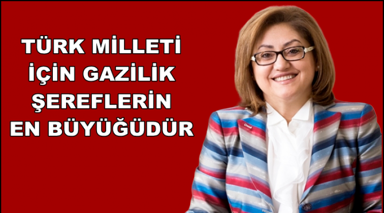 Şahin'den Gaziler G&uuml;n&uuml; mesajı