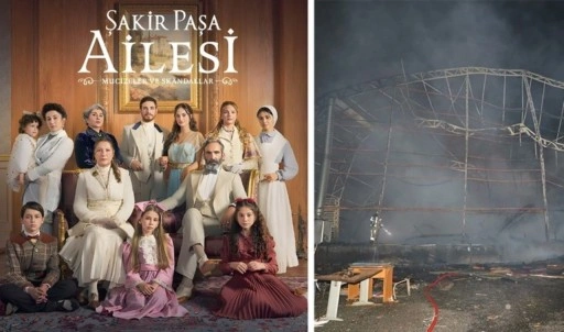 Şakir Paşa Ailesi'nin çekildiği konakta ikinci yangın: Set amiri hayatını kaybetti!