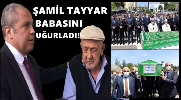 Şamil Tayyar babası&nbsp;toprağa verdi!