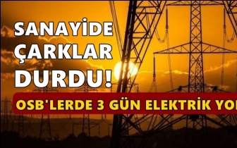 Sanayide &ccedil;arklar 3 g&uuml;n durdu!