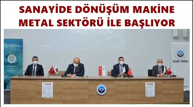 Sanayide d&ouml;n&uuml;ş&uuml;m başlıyor...