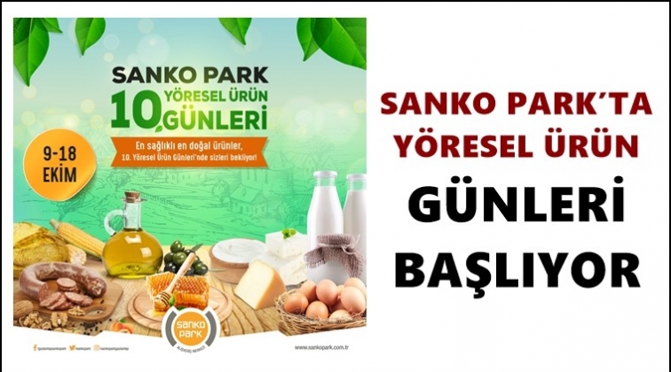 Sanko Park'ta Y&ouml;resel &Uuml;r&uuml;n G&uuml;nleri...
