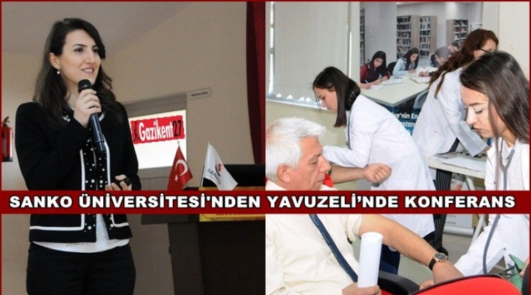 SANKO &Uuml;niversitesi  Yavuzeli'nde konferans verdi