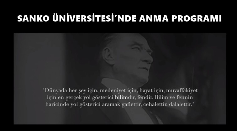 Sanko &Uuml;niversitesi&rsquo;nde 10 Kasım t&ouml;reni