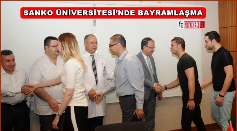 SANKO &Uuml;niversitesi&rsquo;nde bayramlaşma t&ouml;reni