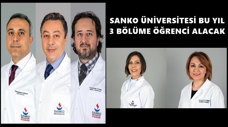 Sanko'da bu yıl &uuml;&ccedil; b&ouml;l&uuml;me &ouml;ğrenci alınacak