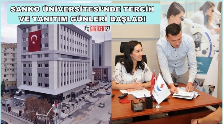 Sanko'da tercih ve tanıtım günleri başladı