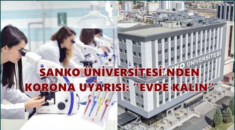 Sanko'dan 'evde kalın' uyarısı