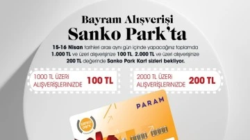 Sankopark'tan harcadıkça kazandıran kampanya