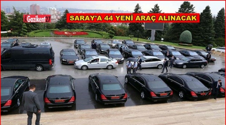 Saray'a 44 yeni ara&ccedil; alınacak