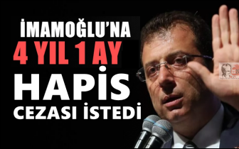 Savcı, İmamoğlu&rsquo;na 4 yıl hapis istedi!