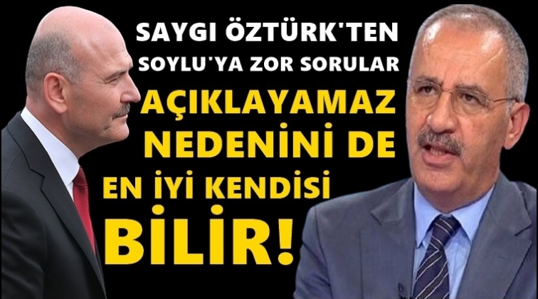Saygı &Ouml;zt&uuml;rk'ten S&uuml;leyman Soylu'ya: A&ccedil;ıklayamaz...
