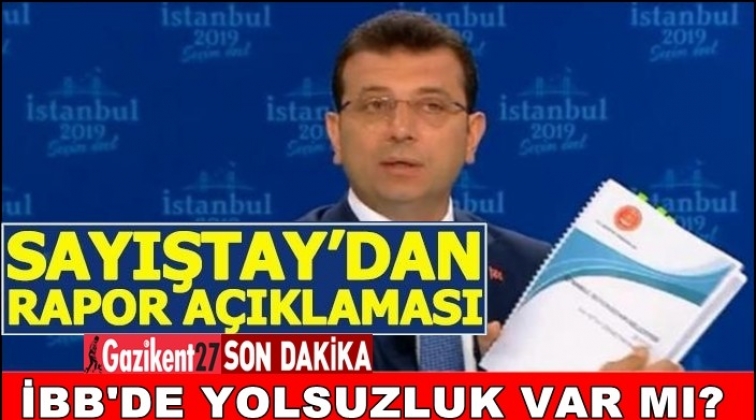 Sayıştay’dan İBB raporu açıklaması