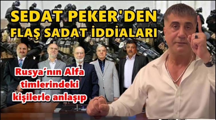 Sedat Peker: Alfa timlerindeki kişilerle anlaşıp...