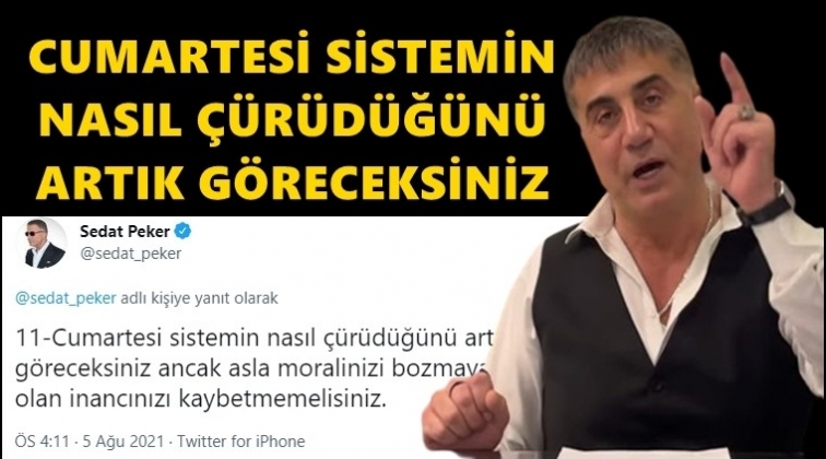 Sedat Peker, Cumartesi g&uuml;n&uuml;n&uuml; işaret etti!..