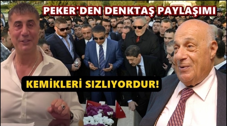 Sedat Peker: Denktaş&rsquo;ın kemikleri sızlıyordur!..