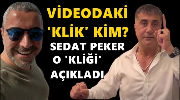Sedat Peker o "kliği" a&ccedil;ıkladı!..