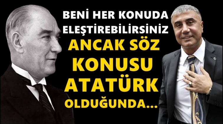 Sedat Peker: Söz konusu Atatürk olduğunda…