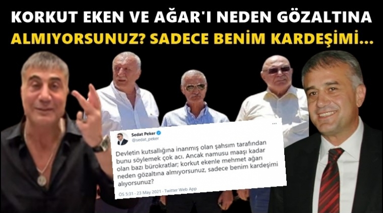 Sedat Peker'den kardeşine g&ouml;zaltına tepki!