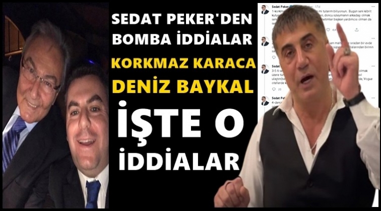 Sedat Peker'den Korkmaz Karaca ve Baykal iddiaları!..