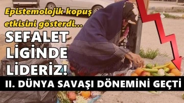 Sefalet endeksinde 2. Dünya Savaşı dönemini geçtik!