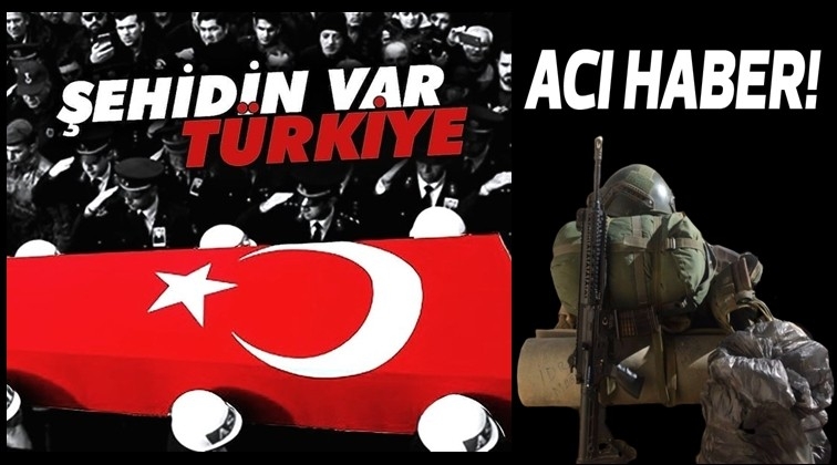 Şehidimiz var!..