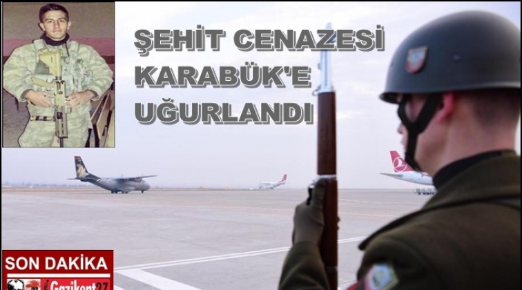 Şehidin cenazesi Karabük'e uğurlandı