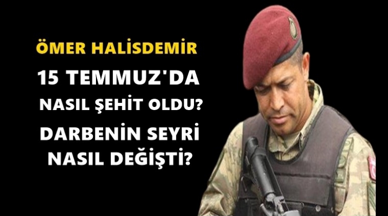 Şehit Astsubay &Ouml;mer Halisdemir kimdir?