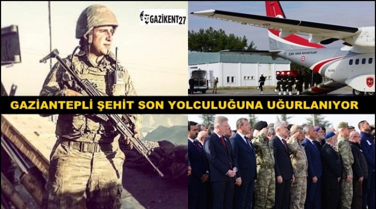 Şehit Kaymak&ccedil;ı'nın naaşı Gaziantep'te