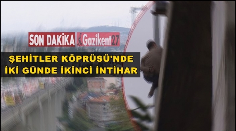 Şehitler K&ouml;pr&uuml;s&uuml;'nde bir intihar daha