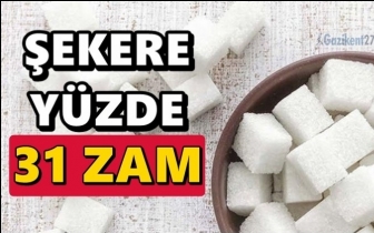 Şekere y&uuml;zde 31 zam geldi!
