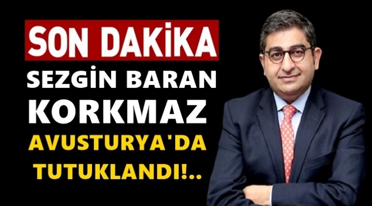 Sezgin Baran Korkmaz tutuklandı!..