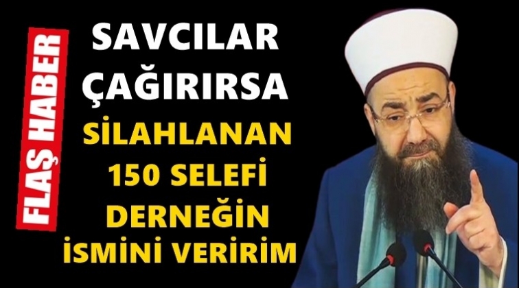 'Silahlanan 150 derneğin ismini vermeye hazırım'