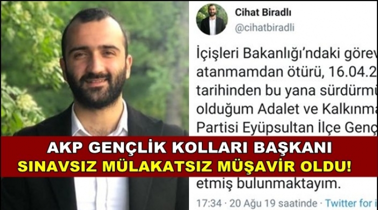 Sınava girmeden m&uuml;şavir olarak atandı
