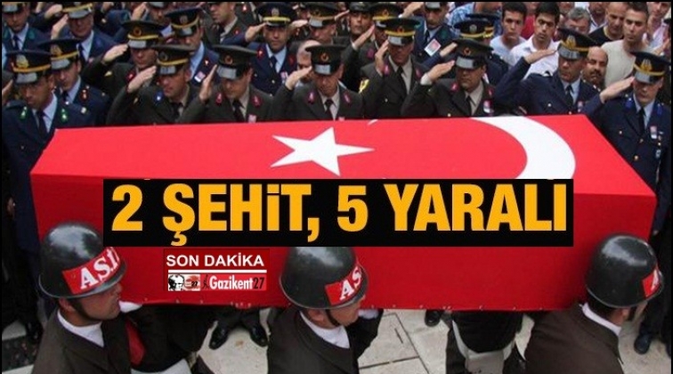 Şırnak'tan acı haber: 2 şehit 5 yaralı