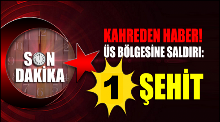 Şırnak’tan kahreden haber! 1 askerimiz şehit