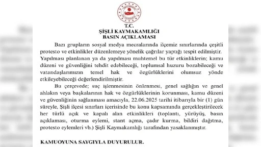 Şişli'de gösteri, yürüyüş ve açık hava toplantıları 1 gün süreyle yasaklandı