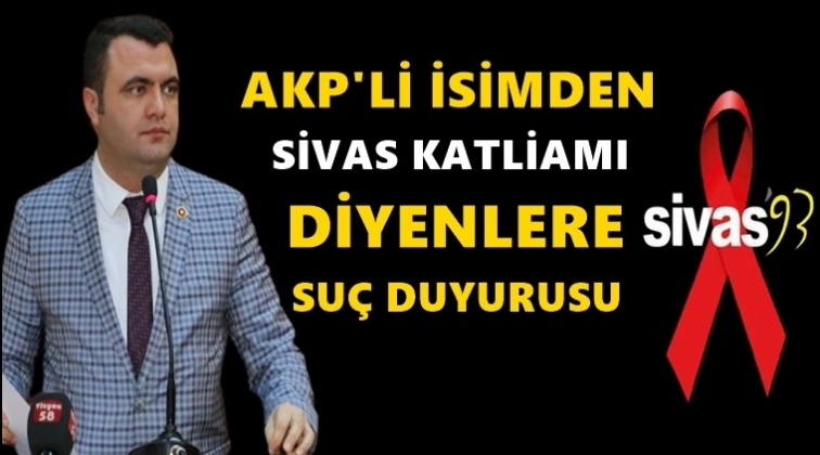 &lsquo;Sivas Katliamı&rsquo; diyenler hakkında su&ccedil; duyurusu