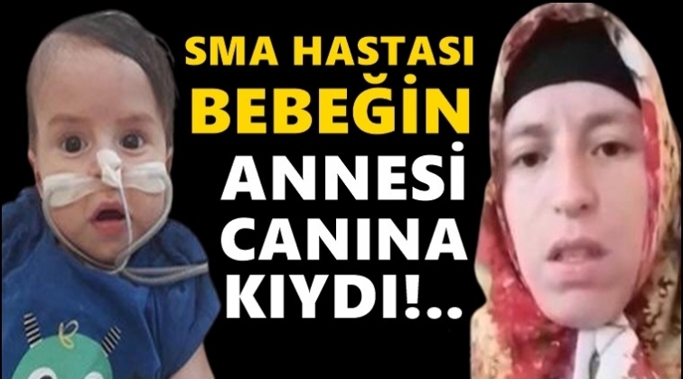 SMA hastası &ccedil;ocuğun annesi canına kıydı!