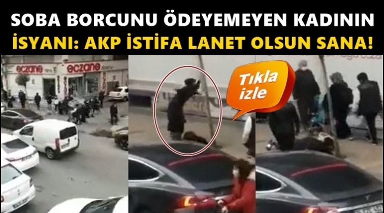 Soba borcunu &ouml;deyemeyen kadın sinir krizi ge&ccedil;irdi!