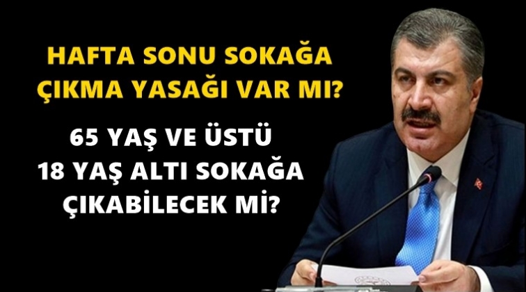 Sokağa &ccedil;ıkma yasağı s&uuml;recek mi?