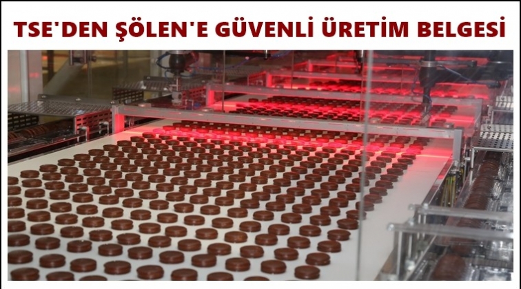 Ş&ouml;len, G&uuml;venli &Uuml;retim Belgesi'ni aldı