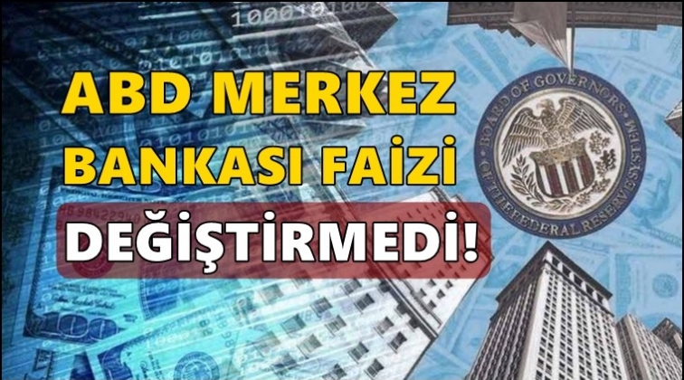 Fed faiz kararını a&ccedil;ıkladı...