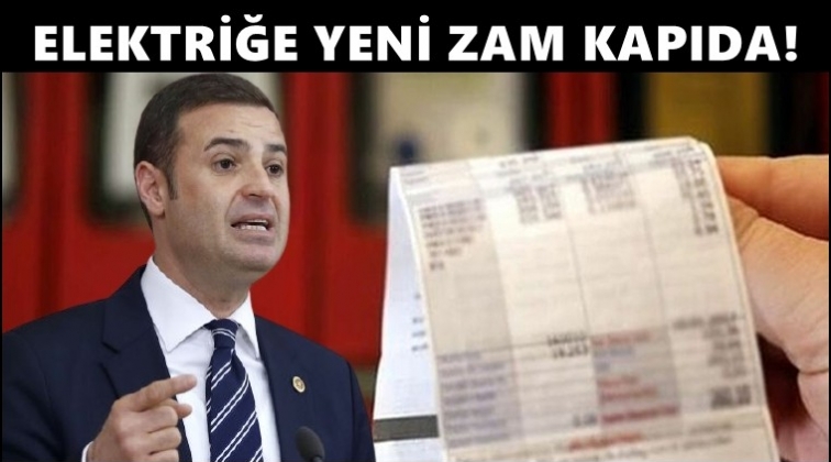 Sonbaharda yeni bir elektrik zammı kapıda!..