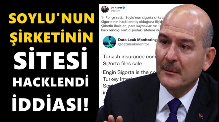 Soylu&rsquo;nun şirketinin sitesi hacklendi mi?