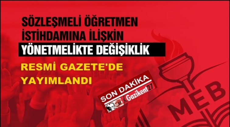 Sözleşmeli Öğretmen Yönetmeliği değişti