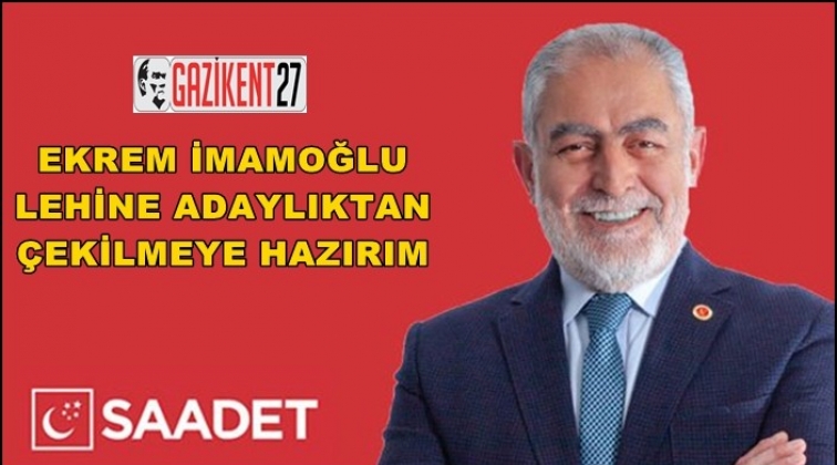 SP adayı: İmamoğlu lehine &ccedil;ekilebilirim