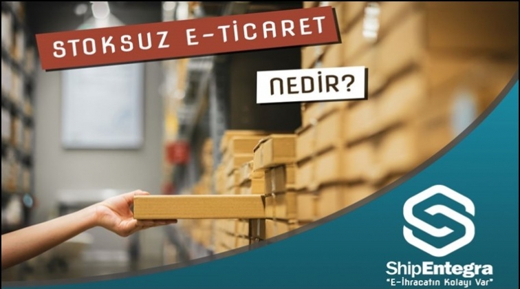 Stoksuz E Ticaret Ne Anlama Gelir?