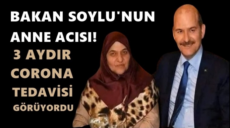 S&uuml;leyman Soylu&rsquo;nun annesi vefat etti!