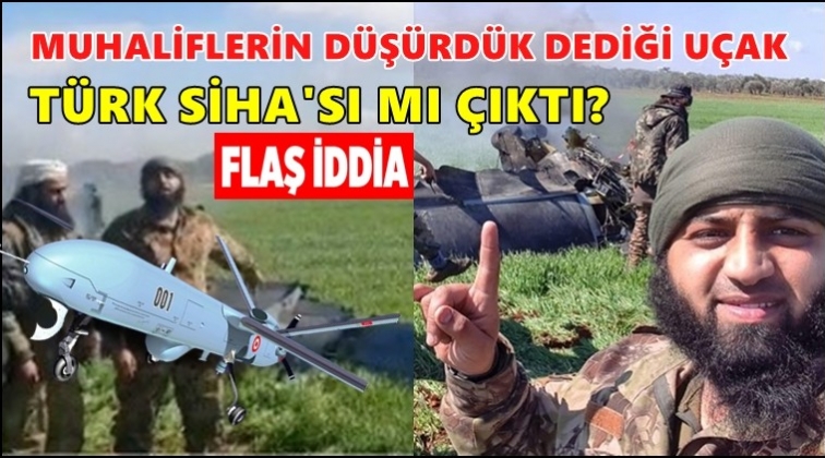 Suriye&rsquo;de vurulan T&uuml;rk İHA'sı mı?